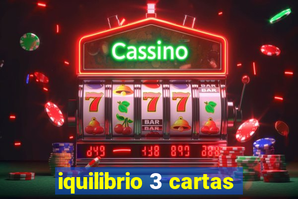 iquilibrio 3 cartas